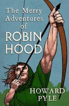Paperback The Merry Adventures of Robin Hood Illustrated Book