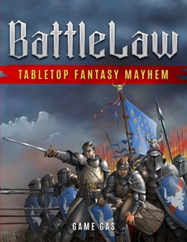 Paperback BattleLaw: Tabletop Fantasy Mayhem Book