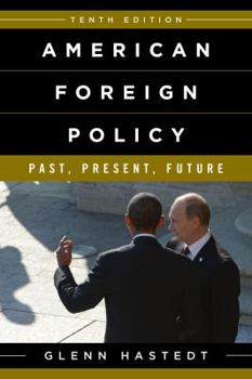 Paperback American Foreign Policy: Past, Present, and Future Book
