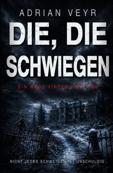 Die, die schwiegen: Ein Mads Vinter Thriller (German Edition)