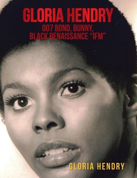 Paperback Gloria Hendry, 007 Bond, Bunny, Black Renaissance "Ifm" Book