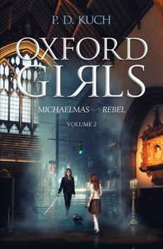 Paperback Oxford Girls: Michaelmas Rebel Volume II Book