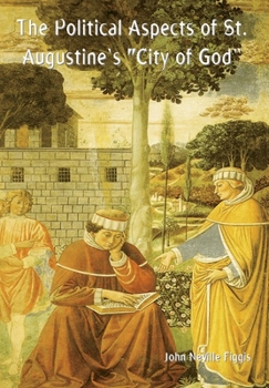 Hardcover The Political Aspects of St. Augustine's "City of God" Book