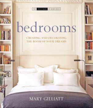 Hardcover Bedrooms: Creating and Decorating the Room of Your Dreams Book