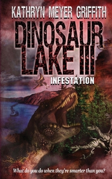 Paperback Dinosaur Lake III: Infestation Book