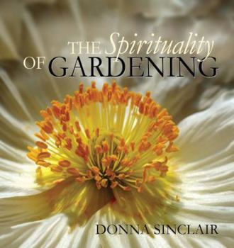 Hardcover The Spirituality of Gardening Book