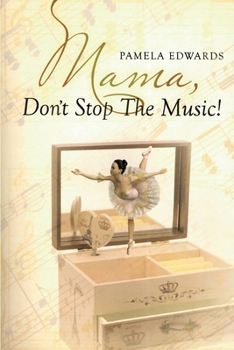 Paperback Mama, Don't Stop the Music! Book