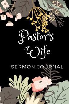 Paperback Pastor's Wife Sermon Journal: In Love with the Lord Book