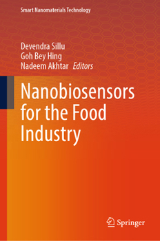 Nanobiosensors for the Food Industry (Smart Nanomaterials Technology)