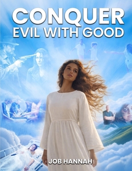 Paperback Conquer Evil with Good Book
