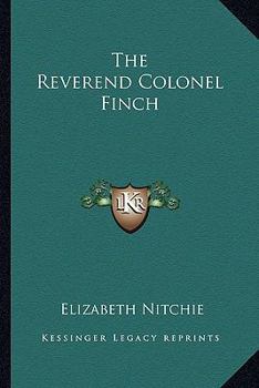 Paperback The Reverend Colonel Finch Book