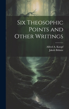 Hardcover Six Theosophic Points and Other Writings Book