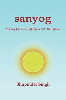 Paperback Sanyog: Moving Towards Unification with the Infinite Book