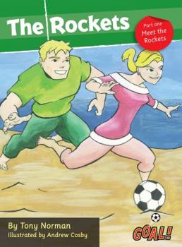Paperback The Rockets Part 1; Meet the Rockets: Level 3 (Goal!) Book