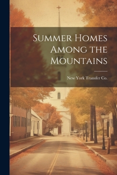Paperback Summer Homes Among the Mountains Book