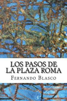 Paperback Los pasos de la plaza Roma [Spanish] Book
