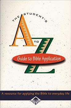 Hardcover Student's A-Z Guide to Bible Application Book