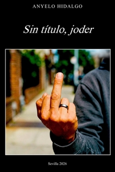 Paperback Sin título, joder [Spanish] Book
