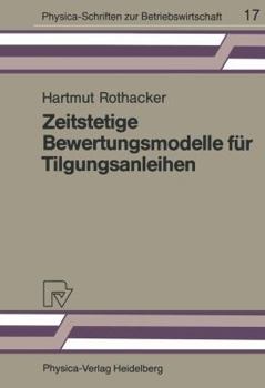Paperback Zeitstetige Bewertungsmodelle Für Tilgungsanleihen: Eine Empirische Studie Des Deutschen Kapitalmarktes [German] Book