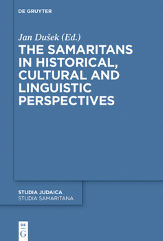 Hardcover The Samaritans in Historical, Cultural and Linguistic Perspectives Book