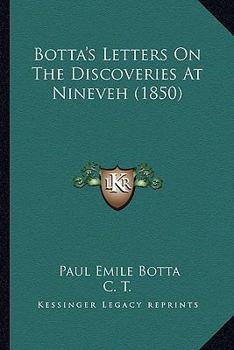 Paperback Botta's Letters On The Discoveries At Nineveh (1850) Book