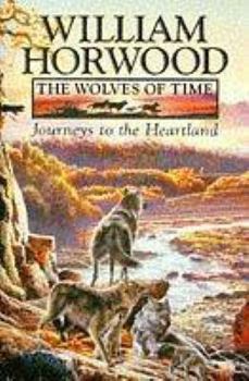 Hardcover Journeys to the Heartland (The wolves of time) Book