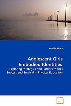 Paperback Adolescent Girls' Embodied Identities Book