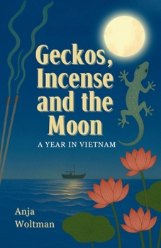 Paperback Geckos, Incense and the Moon Book