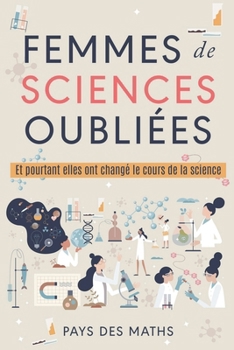 Paperback Femmes de sciences oubliées [French] Book