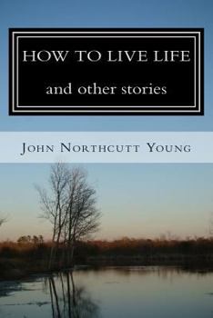 Paperback HOW TO LIVE LIFE and other stories Book