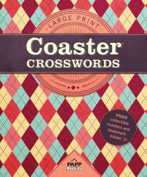 Large Print-Coaster Crosswords 4: Friendly Argyle