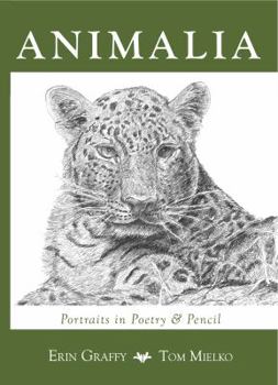 Hardcover Animalia: Portraits in Poetry & Pencil Book
