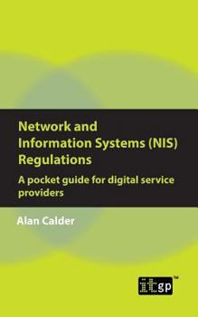 Paperback Network and Information Systems (NIS) Regulations - A pocket guide for digital service providers Book