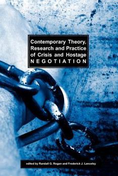 Hardcover Contemporary Theory, Research, and Practice of Crisis and Hostage Negotiation Book
