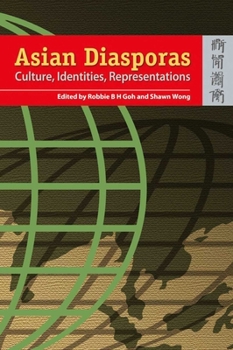 Paperback Asian Diasporas: Cultures, Identities, Representations Book