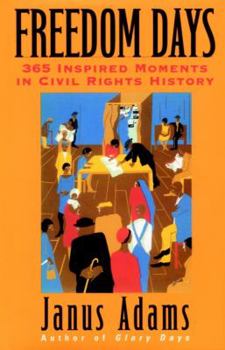 Hardcover Freedom Days: 365 Inspired Moments in Civil Rights History Book