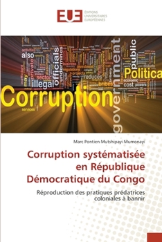 Paperback Corruption systématisée en République Démocratique du Congo [French] Book