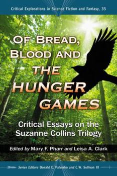 Paperback Of Bread, Blood and The Hunger Games: Critical Essays on the Suzanne Collins Trilogy Book