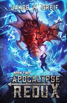 Paperback Apocalypse Redux - Book Two: A LitRPG Time Regression Adventure Book