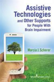 Paperback Assistive Technologies and Other Supports for People with Brain Impairment Book