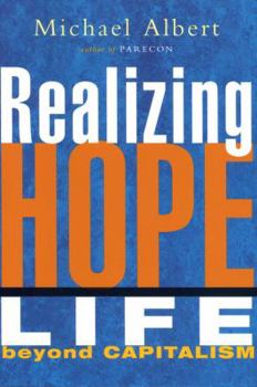Paperback Realizing Hope: Life beyond Capitalism Book