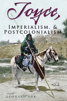 Hardcover Joyce, Imperialism, & Postcolonialism Book