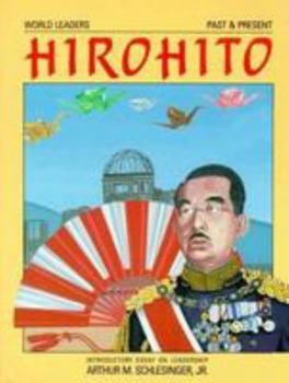 Hirohito (World Leaders Past & Present) - Book  of the World Leaders Past & Present