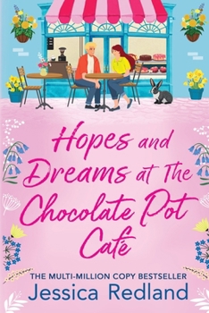 Hopes and Dreams at The Chocolate Pot Café