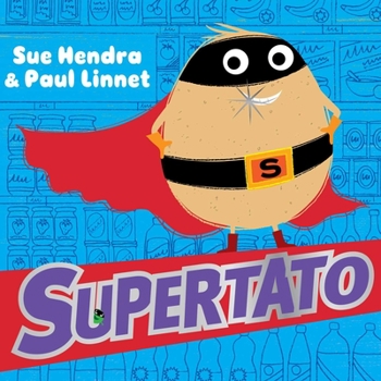 Supertato - Book #1 of the Supertato