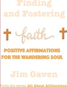 Paperback Finding and Fostering Faith Book