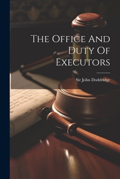 Paperback The Office And Duty Of Executors Book