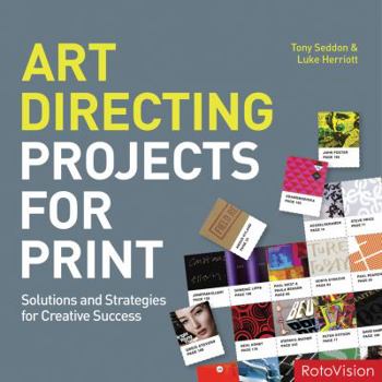 Paperback Art Directing Projects for Print: Solutions and Strategies for Creative Success Book