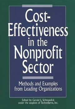 Hardcover Cost-Effectiveness in the Nonprofit Sector: Methods and Examples from Leading Organizations Book