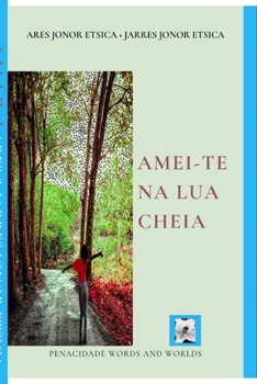 Paperback Amei-te na lua cheia [Portuguese] Book
